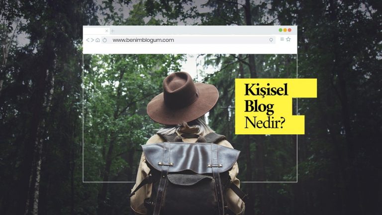 Kişisel Blog Nedir ? Nasıl Başarılı Olur ? Blog Açmak İçin 8 Neden
