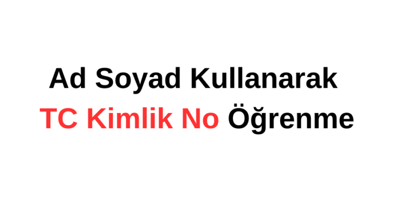 TC Kimlik No Öğrenme